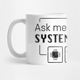 Ask me about my System Specs - Inverted Mug